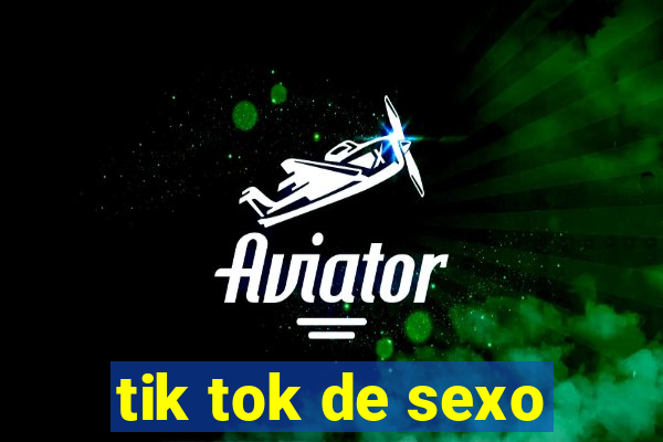 tik tok de sexo